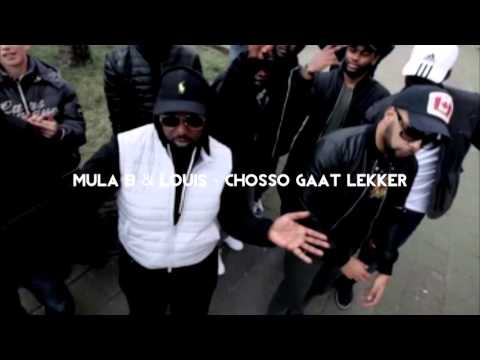 Chossel gaat lekker - Mula B & louis
