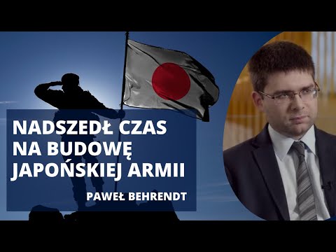 Japonia kończy z pacyfizmem. Wprowadza imponujący plan zbrojeniowy | Paweł Behrendt