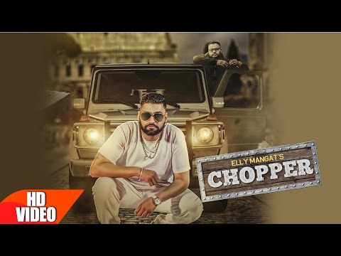 Chopper (Full Song) | Elly Mangat Feat Deep Jandu | Latest Punjabi Song 2016 | Speed Records