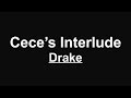 Drake Cece S Interlude Lyrics