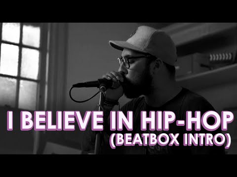 The Lyrical - I Believe In Hip-Hop (Beatbox Intro) - "GenerOzity Sessions"