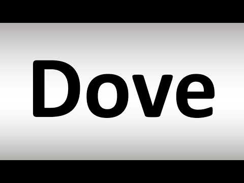 How to Pronounce Dove