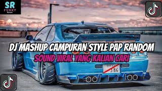 Download lagu DJ MASHUP STYLE PAP RANDOM DJ CAMPURAN REMIX VIRAL TIKTOK TERBARU SLOW MENGKANE mp3