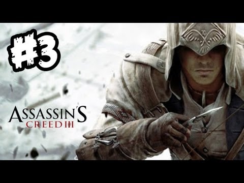 Assassin's Creed 3 Gameplay - Walkthrough Part 3  - Sequence 2 [HD] (AC3 Gameplay Walkthrough)