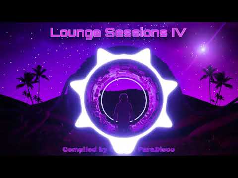 Lounge Sessions IV Compiled by George ParaDisco