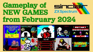 Gameplay of New ZX Spectrum games from February 2024