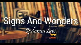 Ijahman Levi - Signs and Wonders