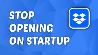 Download the video "How to Disable Dropbox on Startup - Stop Dropbox from Opening on Startup"