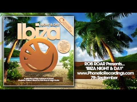 No.1 Album on Beatport...Phonetic Ibiza Night & Day (Night Mix by Rob Roar) OUT NOW