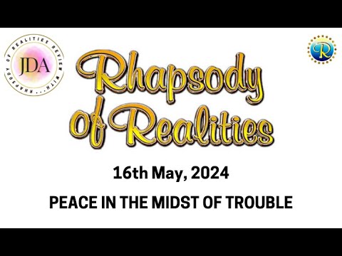 Rhapsody of Realities Daily Review with JDA - 16th May, 2024 | Peace in the Midst of Trouble