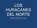 NO SUFRAS MADRE - LOS HURACANES DEL NORTE