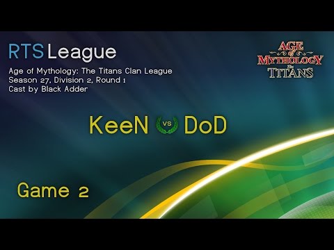 KeeN vs. DoD, Game 2 - Age of Mythology: The Titans Clan League, Season 27 - Division 2, Round 1