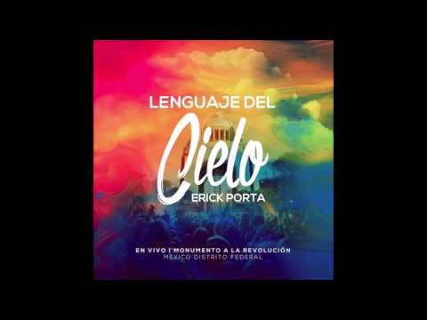 Erick Porta - Popurri: Lenguaje del Cielo