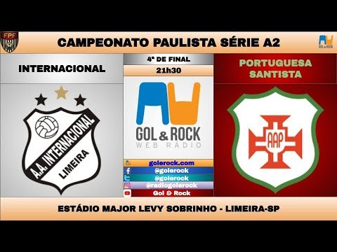 INTER DE LIMEIRA x PORTUGUESA SANTISTA - NARRAÇÃO AO VIVO - CAMPEONATO PAULISTA A2
