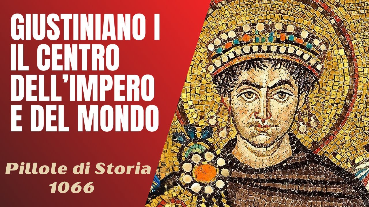 1066- Giustiniano I, si potevano riportare indietro le lancette della storia? [Pillole di Storia]