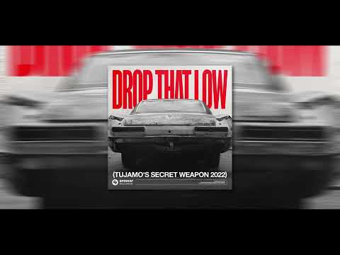 Tujamo - Drop That Low (Tujamo's Secret Weapon 2022)