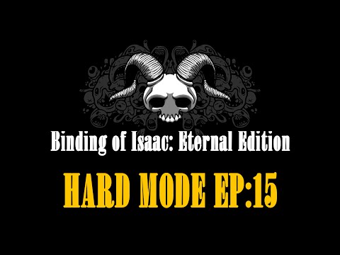The Binding Of Isaac HardMode: EP#15