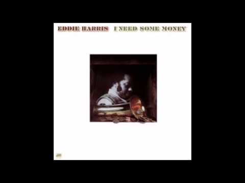 Eddie Harris - I Need Some Money (1975)