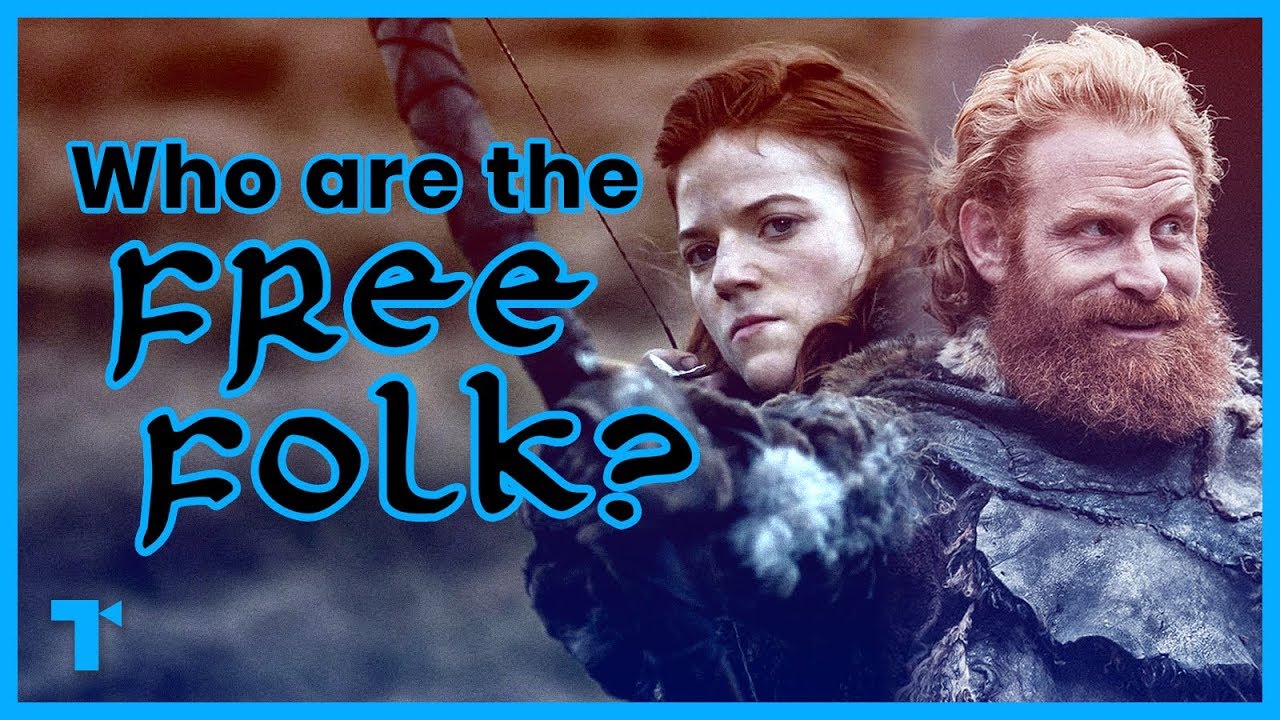 Game of Thrones: The Free Folk/Wildlings and What They Represent