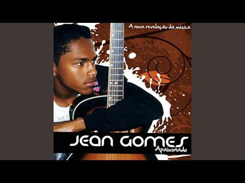 Esse Amor É Verdadeiro - Jean Gomes
