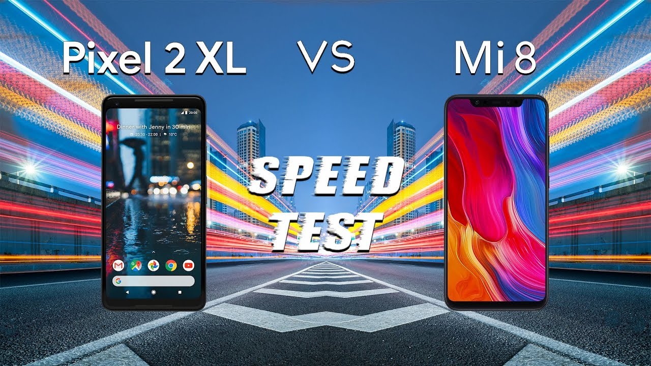 Google Pixel 2 XL (Pie) vs Xiaomi Mi 8 (Oreo): Speed Test