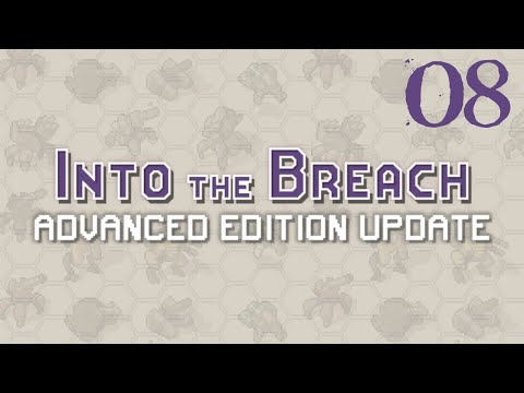 SB Plays Into The Breach: Advanced Edition 08 - Fog Of War