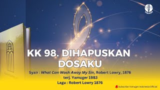Download lagu Kidung Keesaan 98 - 'Dihapuskan Dosaku' (KK 98) mp3