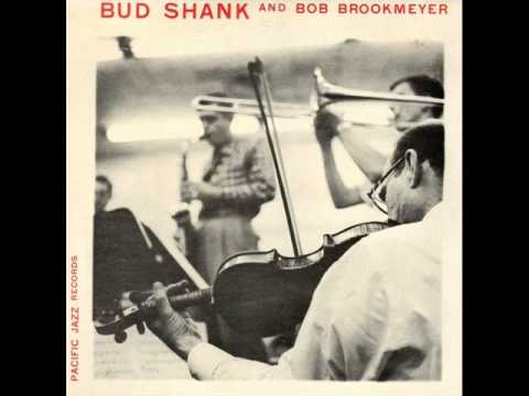 Bud Shank & Bob Brookmeyer Quintet with Strings - With the Wind and the Rain in Your Hair