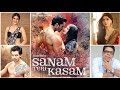 Sanam Teri Kasam Casting Sanam Teri Kasam Starcast Sanam Teri Kasam Cast Name