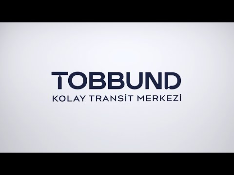 TOBBUND Kolay Transit Merkezi