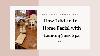 How I Did an in-Home Facial with Lemongrass Spa