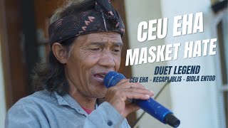 Download lagu CEU EHA ll MASKET HATE KECAPI IBLIS ll BIOLA ENTOD BAH AEF mp3