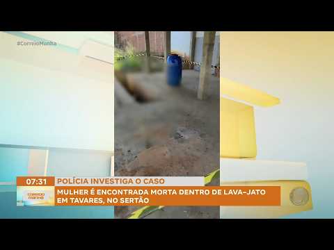 Mulher é encontrada morta dentro de lava-jato em Tavares, no sertão