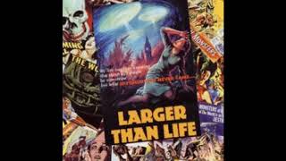 Larger Than Life - Last Summer