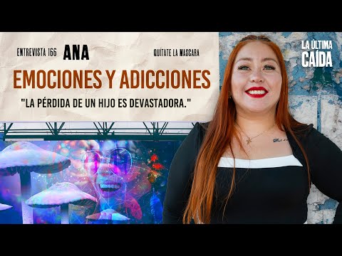 Emociones y Adicciones / Ana #166