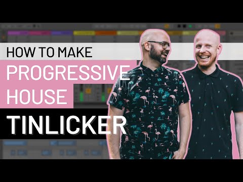 How to Make Progressive House like Tinlicker (Anjunadeep, mau5trap) *Project Download*
