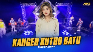 Download lagu DIKE SABRINA KANGEN KUTHO BATU Ft BINTANG FORTUNA... mp3