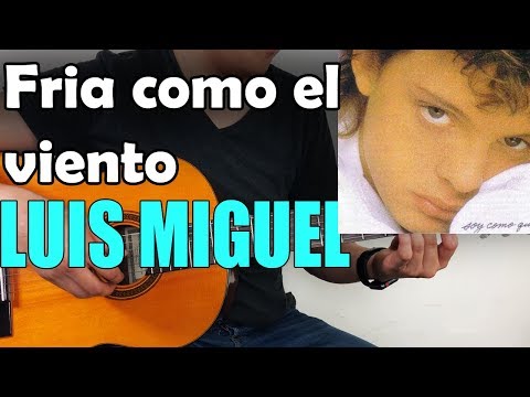 Fria como el viento - Luis Miguel