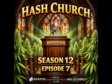 Hash Church season 12 Episode 7