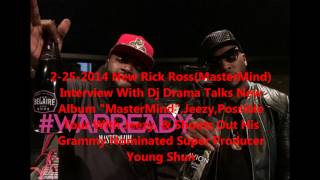 Rick Ross Interview W/Dj Drama Talks New Album 