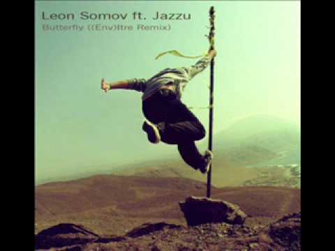 Leon Somov Feat. Jazzu - Butterfly ((Env)Itre Remix)