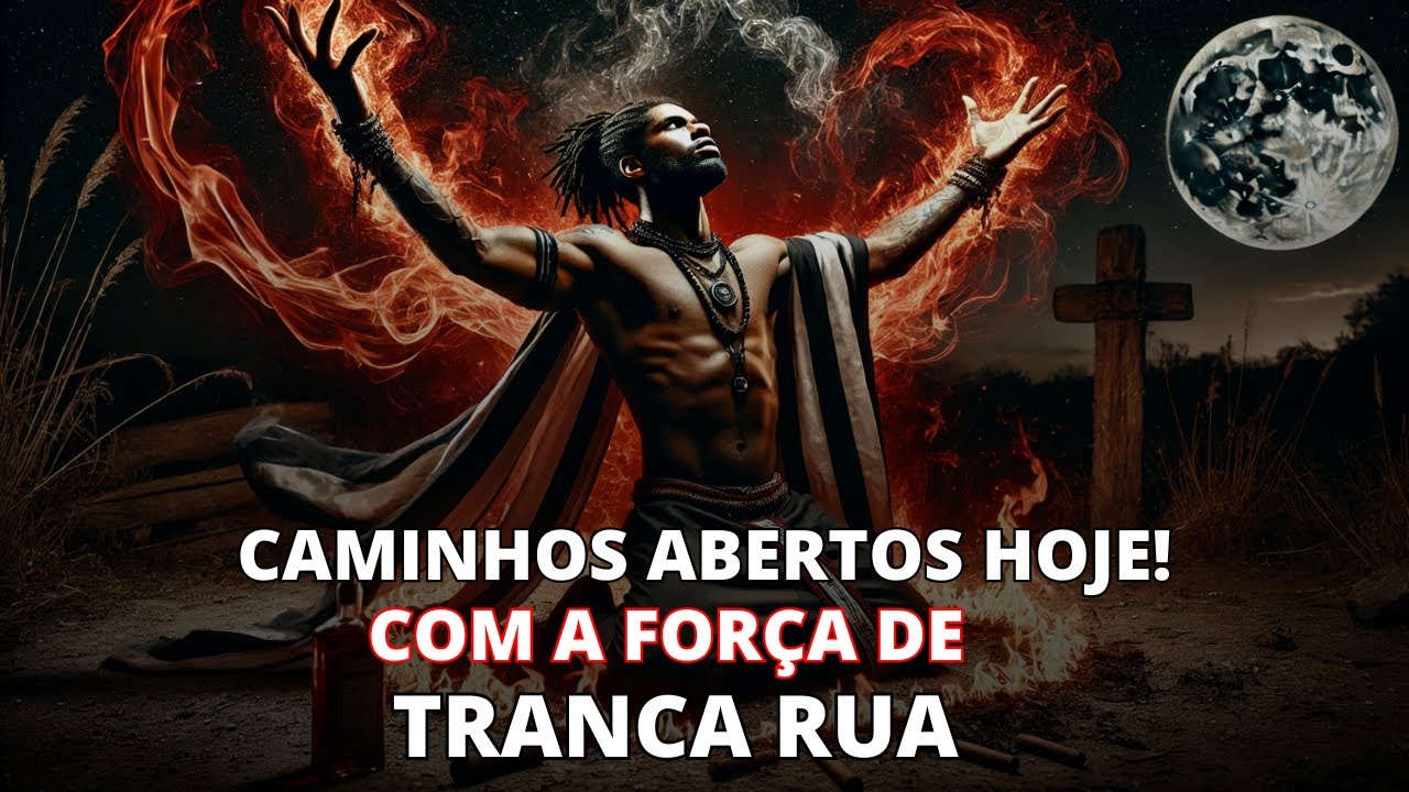 Oração Poderosa e Banho de Exu Tranca Rua para Abrir Caminhos 🔱