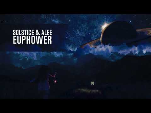 Solstice & Alee - Euphower (Extended Mix)
