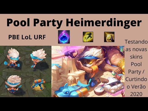 Testando a nova Skin Pool Party / Curtindo o Verão Heimerdinger - PBE LoL URF