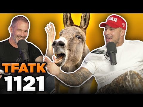 Bryan Callen's infatuation with Donkeys & Muscular Men | TFATK Ep. 1121
