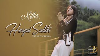 Download lagu HARGAI SADIKI BY MITHA TALAHATU... mp3