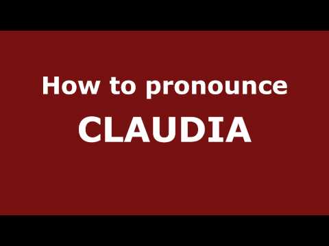How to Pronounce CLAUDIA in Spanish - PronounceNames.com