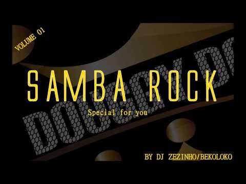 SAMBA ROCK ESPECIAL VOL 01 - BY DJ ZEZINHO (GRU)