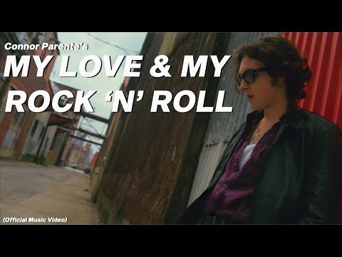 My Love And My Rock N Roll - Connor Parente