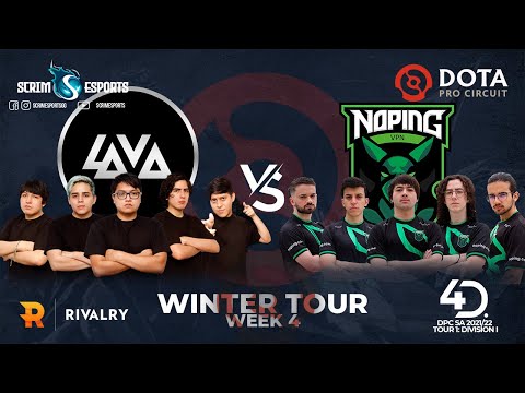 Lava vs NoPing e-sports - DPC SA 2021/22 Tour 1: Division I - Winter Tour - Week 4